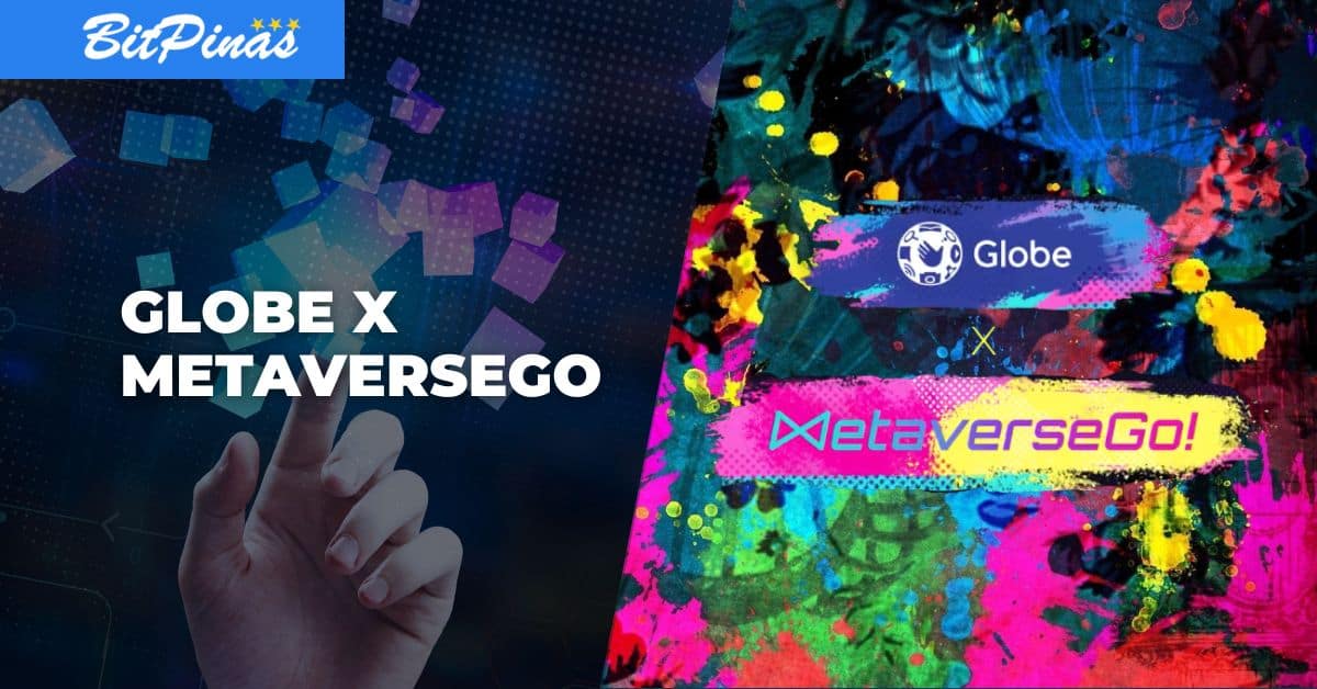 Philippine Telcos and NFTs - Globe, MetaverseGo partner to Drive Web3, Innovation Education