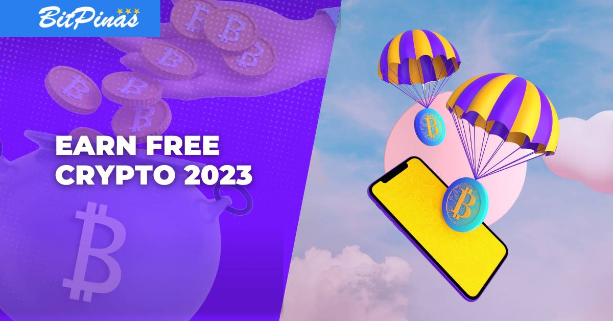 How to Earn Free Crypto in 2023 - The Ultimate Guide for Filipinos