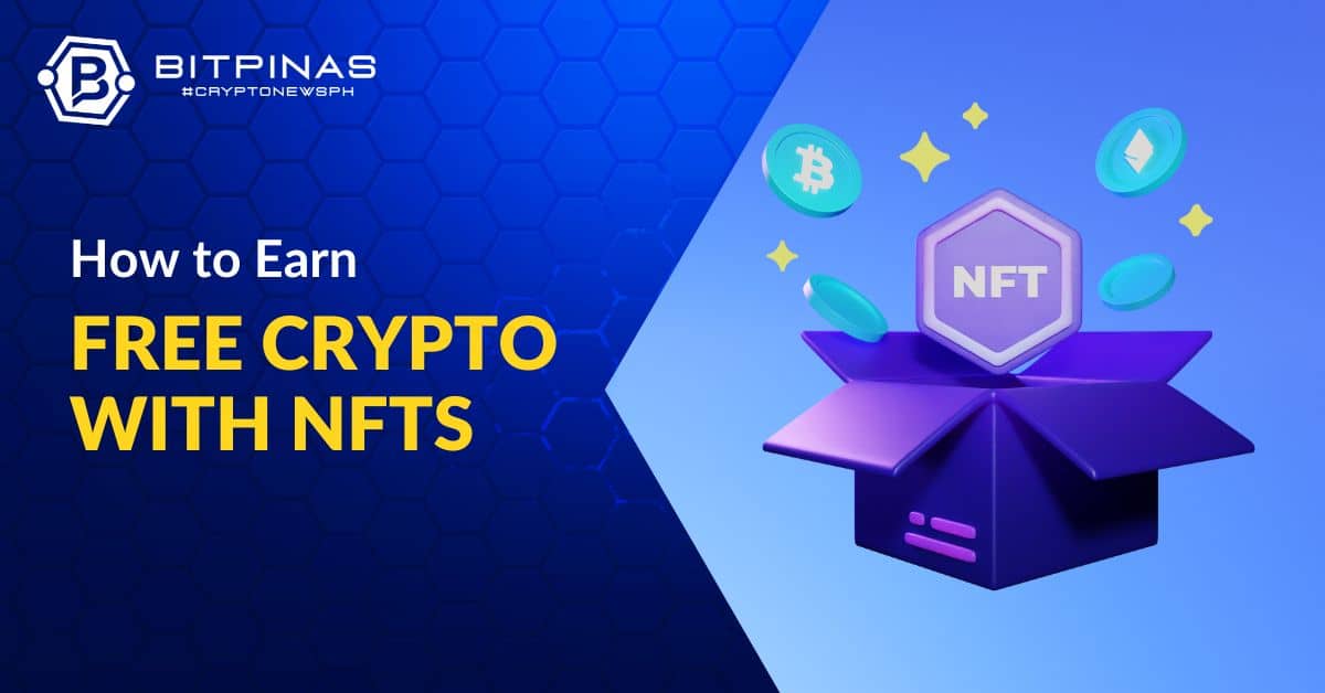 How to Earn Free Crypto Through NFTs