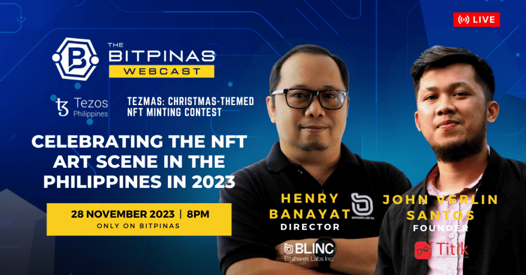 Photo for the Article - Celebrating The NFT Art Scene in the Philippines in 2023 | BitPinas Webcast 31