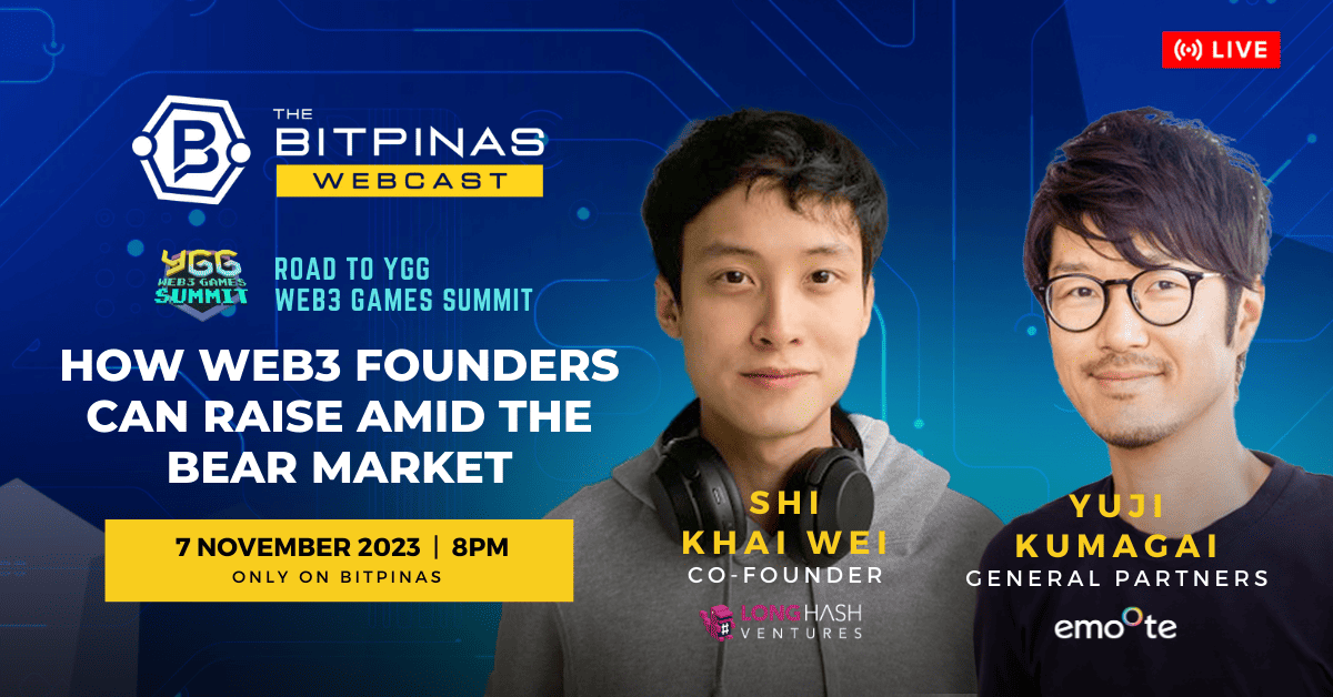 How Web3 Founders Can Raise Funds Amid The Bear Market – BitPinas Webcast 29