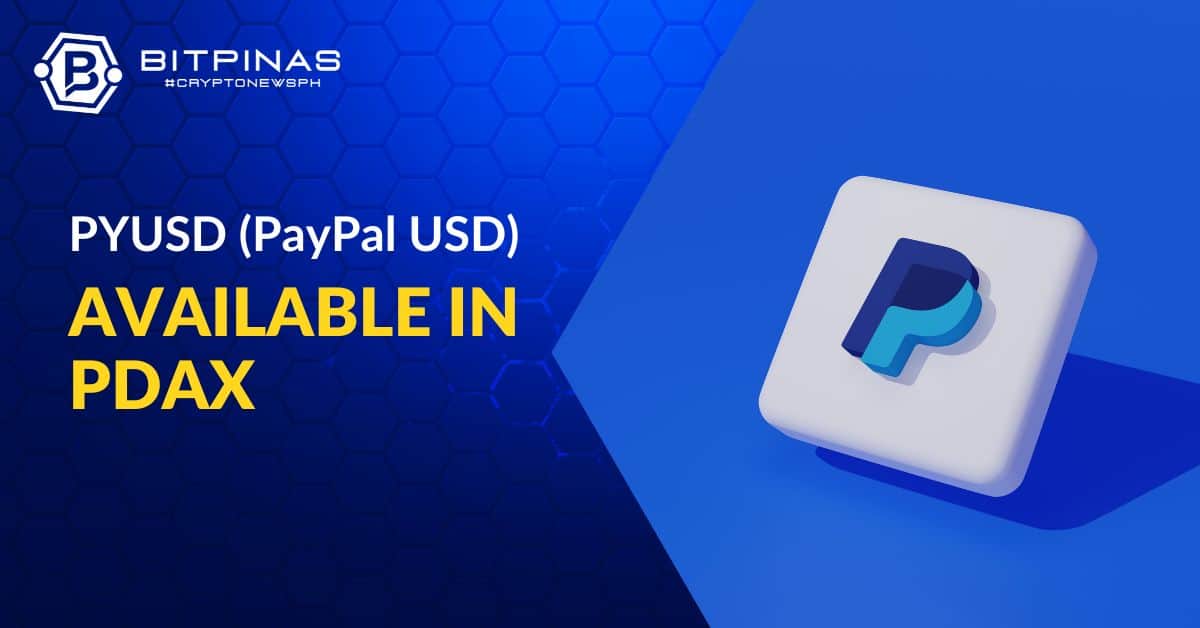 PayPal USD or PYUSD Now Available in PDAX (1)