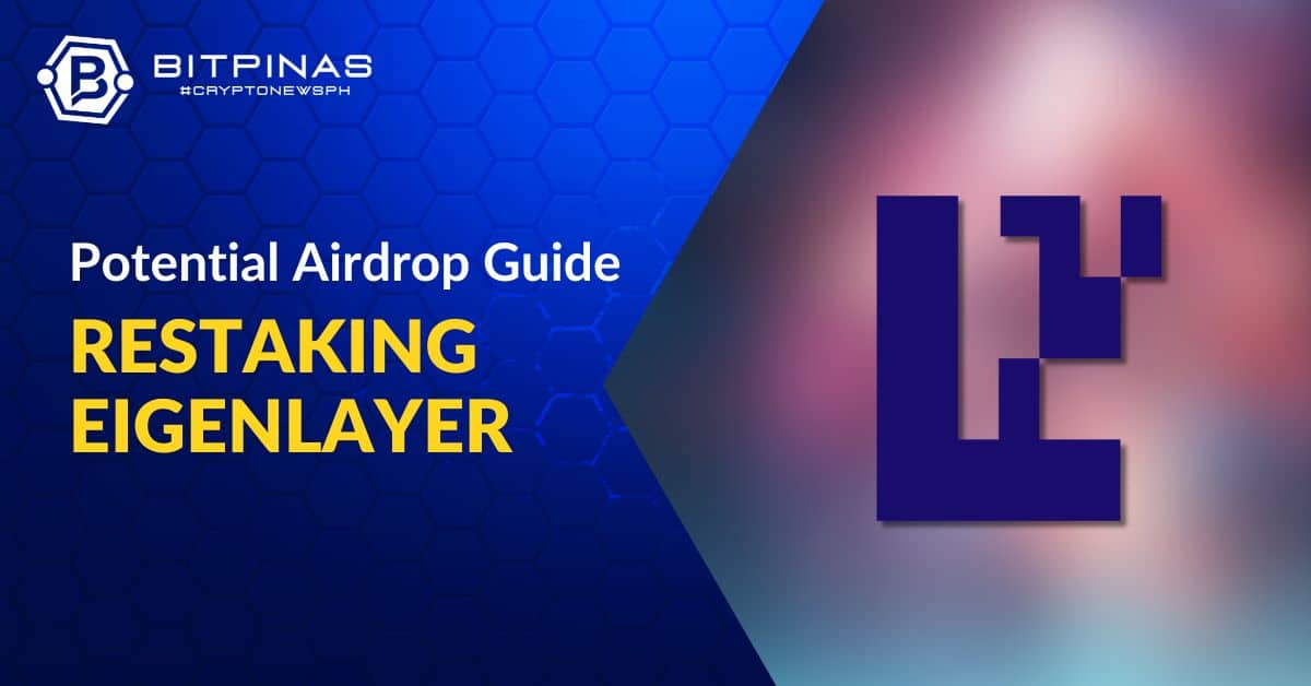 Photo for the Article - (Potential) Airdrop Alert: Learn About Restaking on Eigenlayer