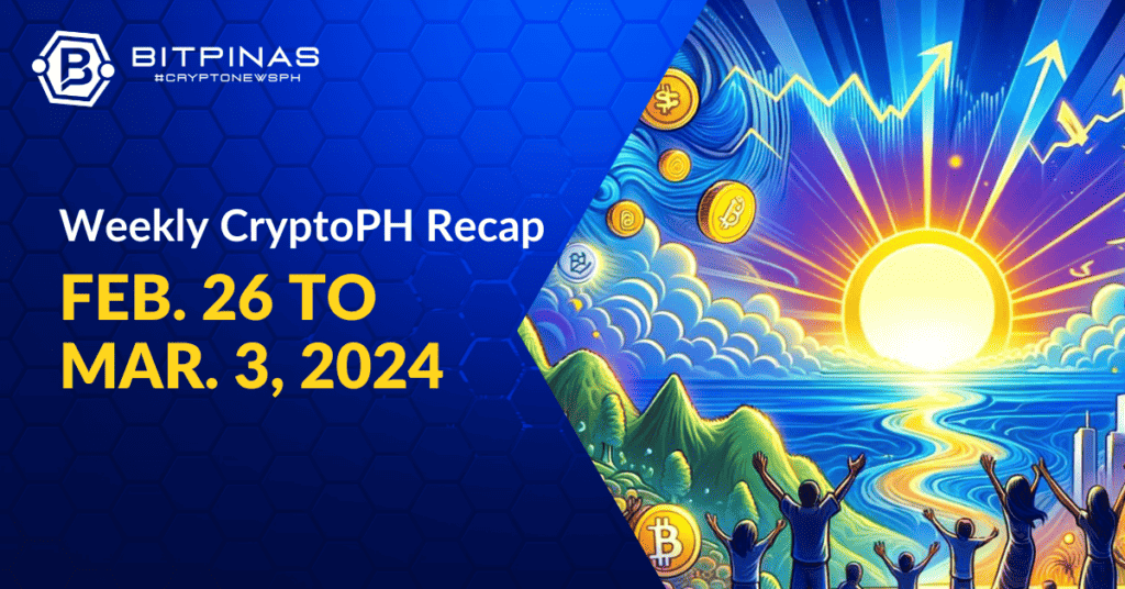 Photo for the Article - CryptoPH Weekly Roundup - Feb. 26 - Mar. 3, 2024 | Binance PH Issue Ends
