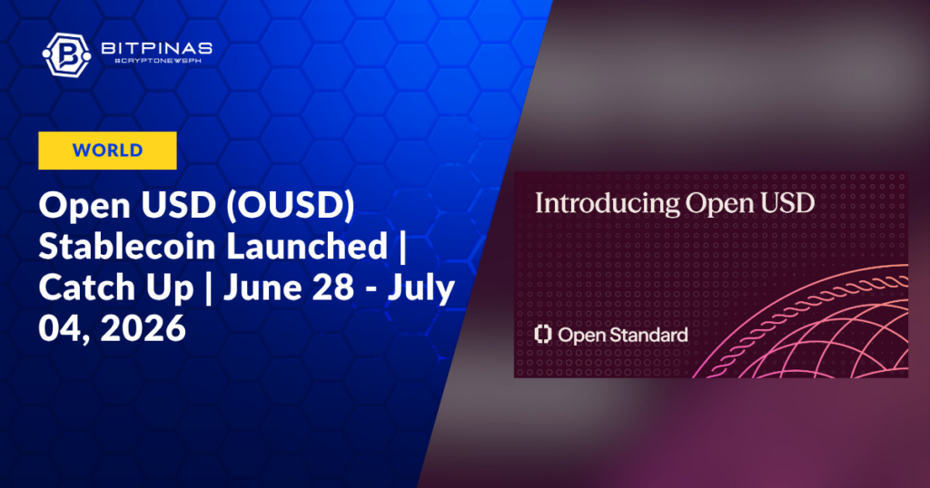 Photo for the Article - 140+ Financial Giants Launch Open USD (OUSD) Stablecoin | Catch Up | June 28 - July 04, 2026