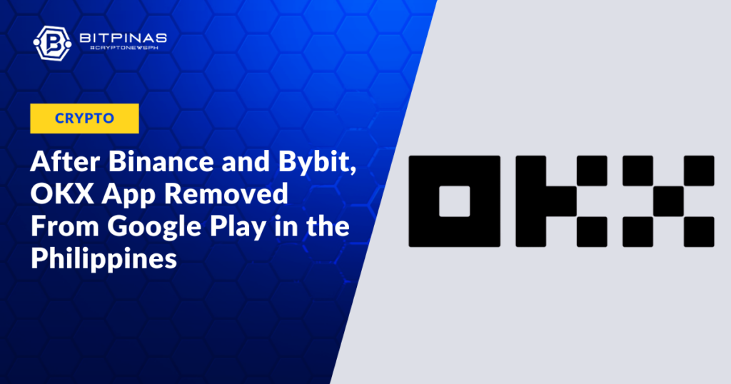 Photo for the Article - After Binance and Bybit, OKX App Removed From Google Play in the Philippines