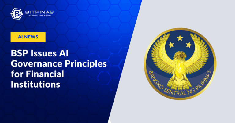 BSP Issues AI Governance Principles for Financial Institutions