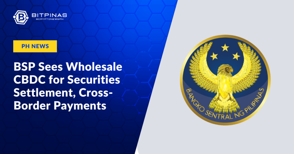 Photo for the Article - BSP Sees Wholesale CBDC for Securities Settlement, Cross-Border Payments