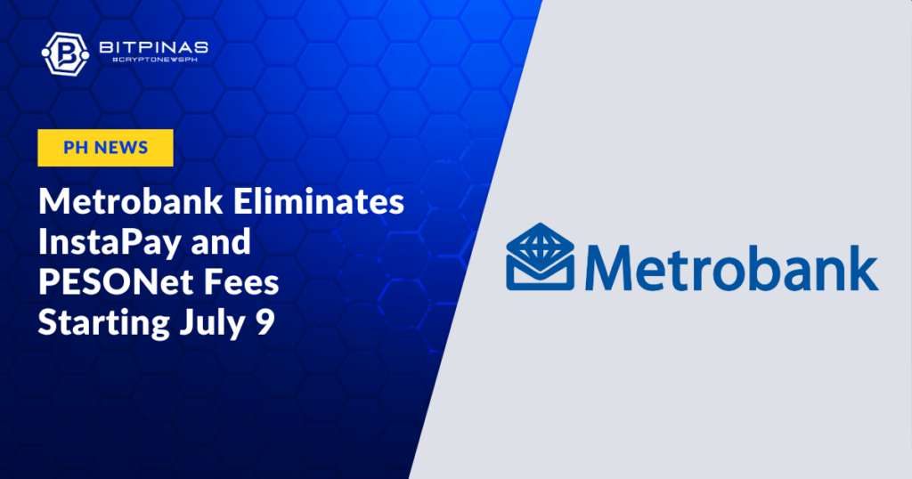 Photo for the Article - Metrobank Eliminates InstaPay and PESONet Fees Starting July 9