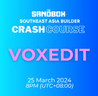 VOXEDIT: The Sandbox South East Asia Builder Crash Course | The Sandbox