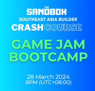 GAME JAM BOOTCAMP: The Sandbox South East Asia Builder Crash Course | The Sandbox